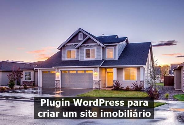 Plugin Wordpress para criar um site imobiliário perfeito