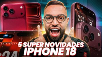 iPHONE 18 | veja 5 SUPER NOVIDADES que serão anunciadas!